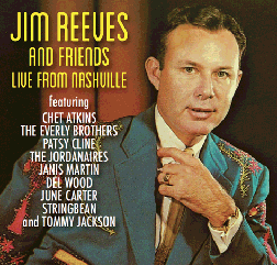 Jim Reeves and Friends Live From Nashville