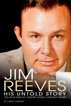 Jim Reeves: His
                            Untold Story
